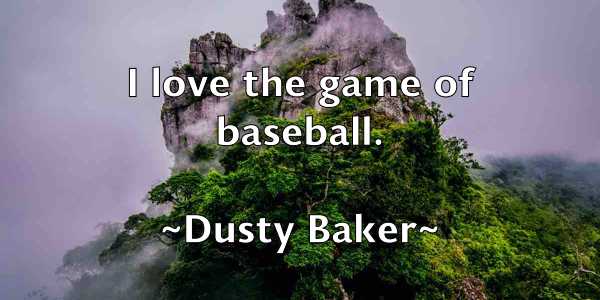 /images/quoteimage/dusty-baker-223833.jpg