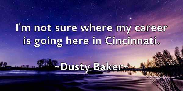 /images/quoteimage/dusty-baker-223836.jpg