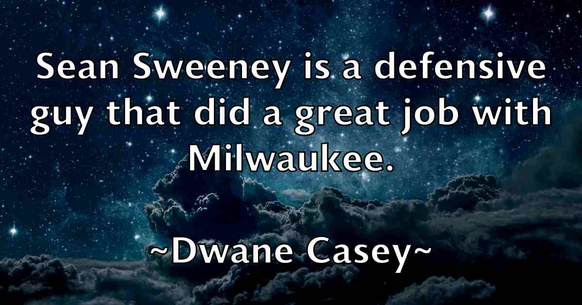 /images/quoteimage/dwane-casey-fb-224117.jpg