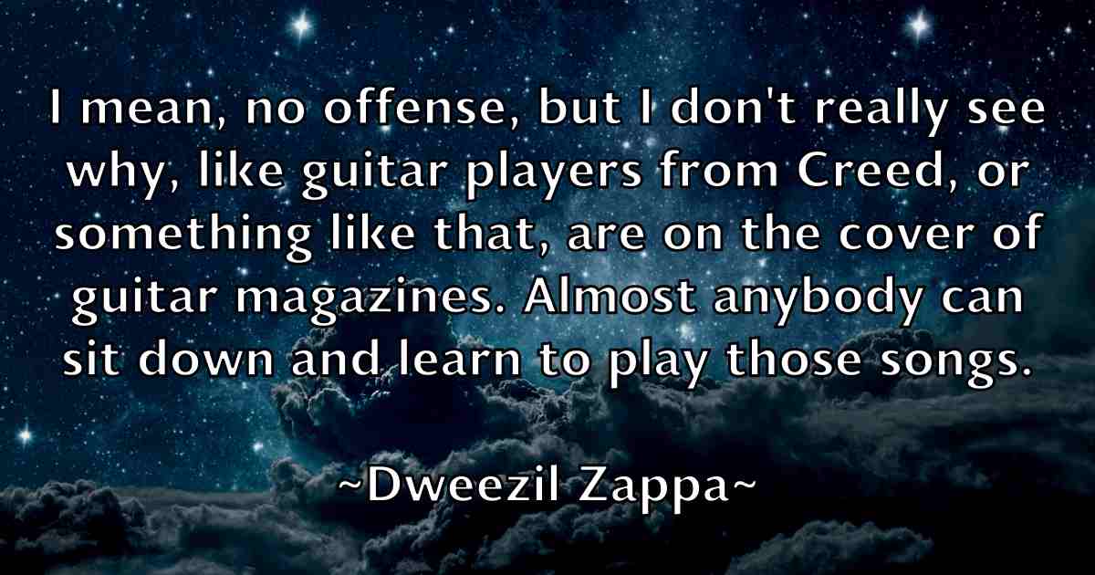 /images/quoteimage/dweezil-zappa-fb-224352.jpg