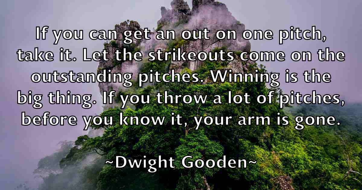 /images/quoteimage/dwight-gooden-fb-224460.jpg