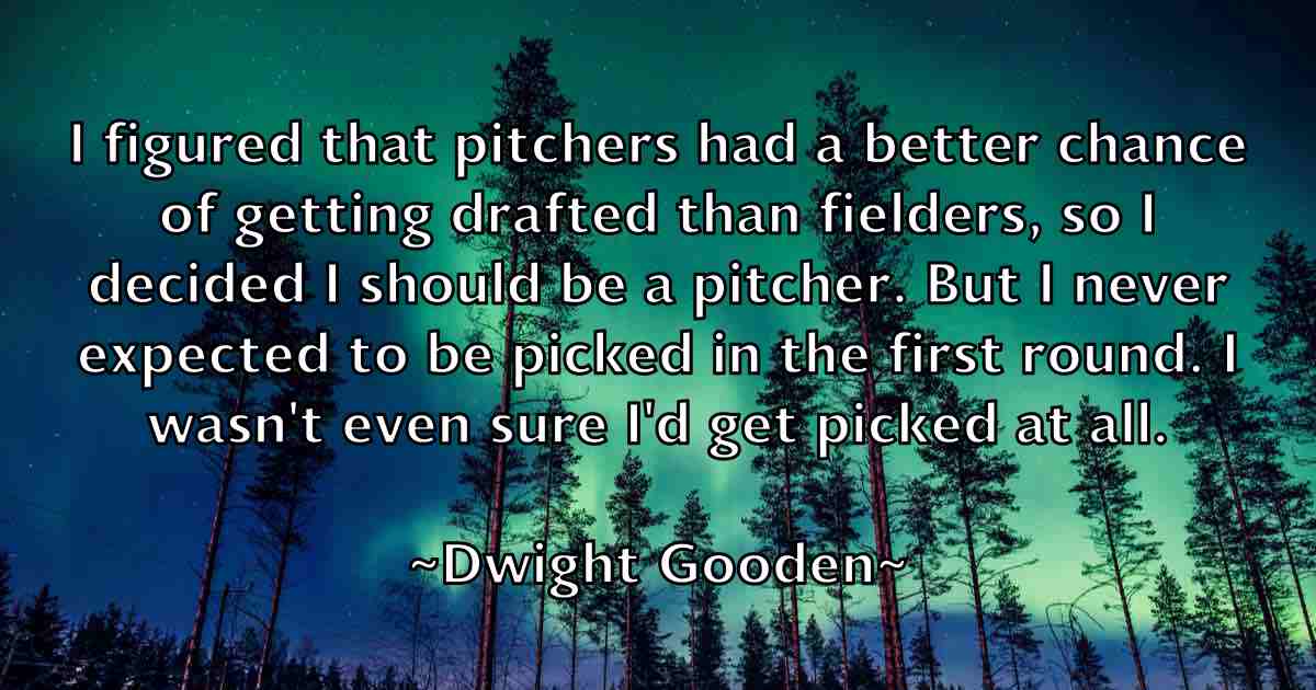 /images/quoteimage/dwight-gooden-fb-224463.jpg