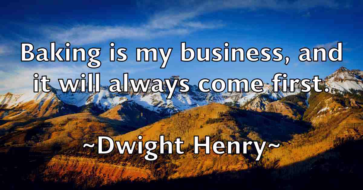 /images/quoteimage/dwight-henry-fb-224469.jpg