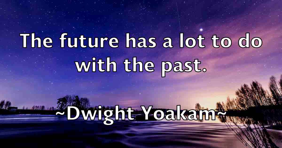 /images/quoteimage/dwight-yoakam-fb-224565.jpg