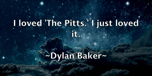 /images/quoteimage/dylan-baker-224693.jpg