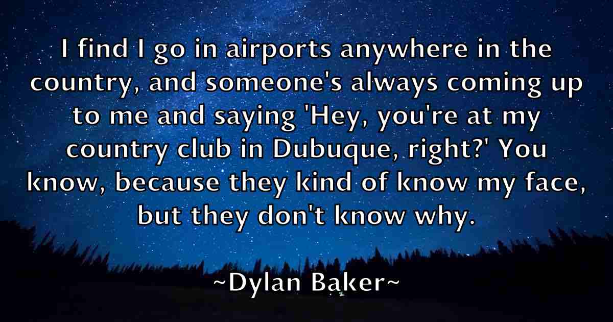/images/quoteimage/dylan-baker-fb-224691.jpg