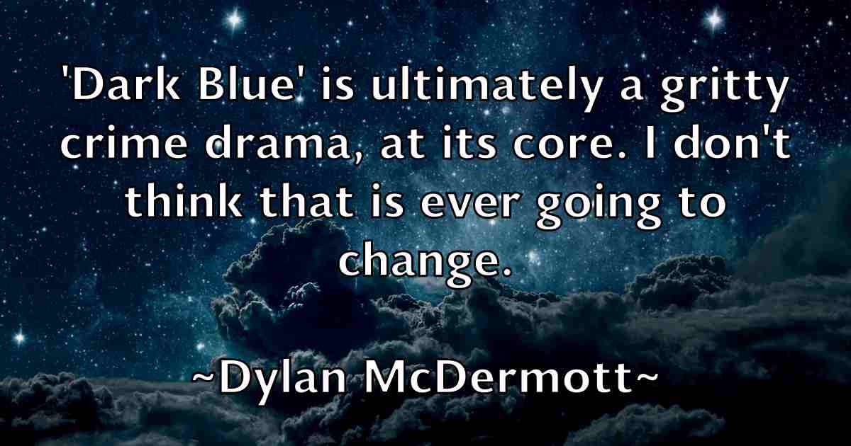 /images/quoteimage/dylan-mcdermott-fb-224821.jpg