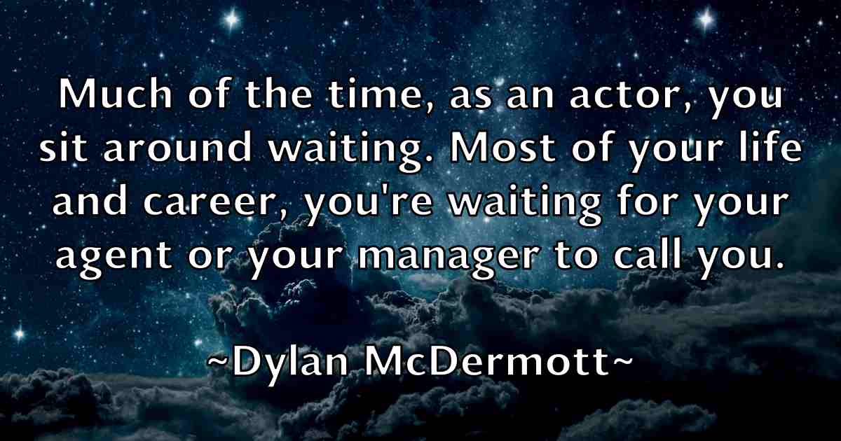 /images/quoteimage/dylan-mcdermott-fb-224824.jpg