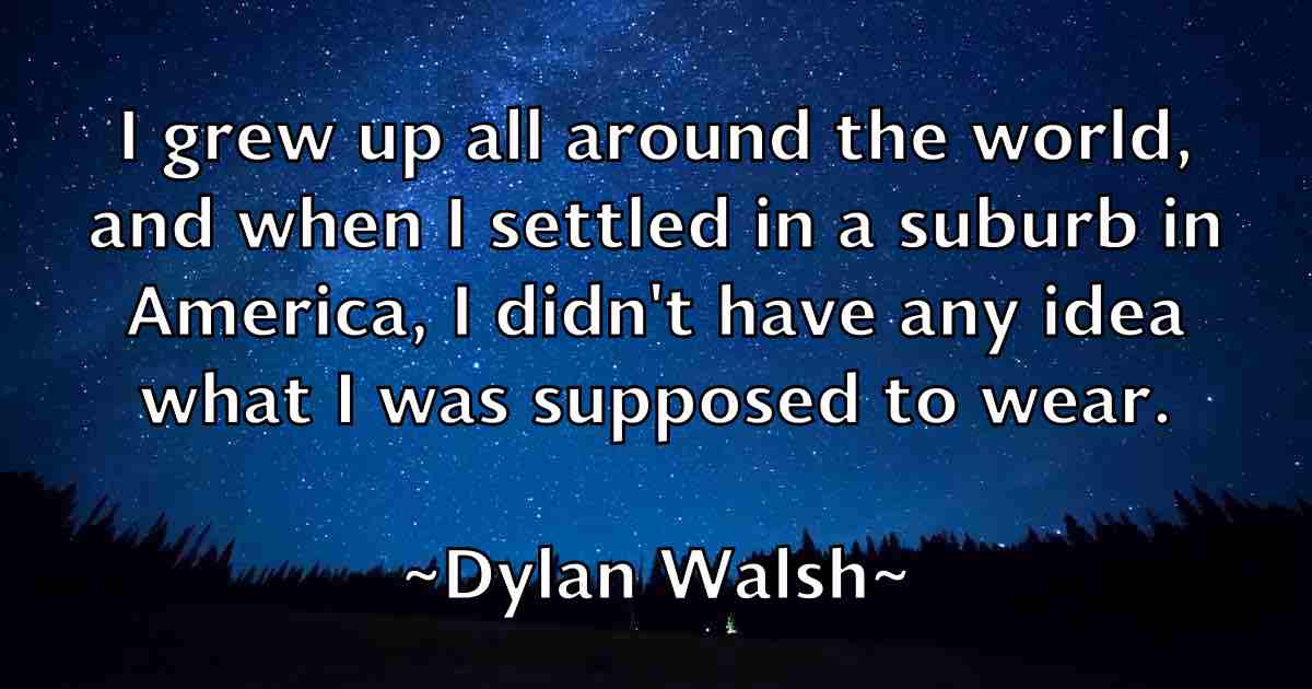 /images/quoteimage/dylan-walsh-fb-225140.jpg