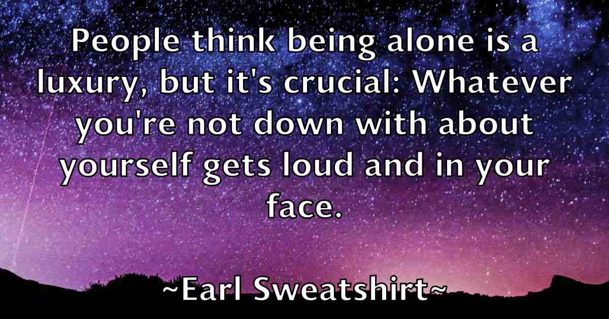 /images/quoteimage/earl-sweatshirt-fb-225955.jpg