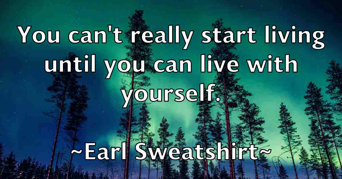 /images/quoteimage/earl-sweatshirt-fb-225966.jpg