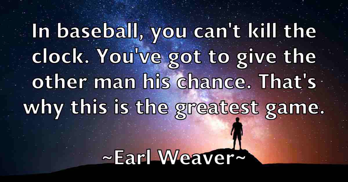 /images/quoteimage/earl-weaver-fb-226026.jpg