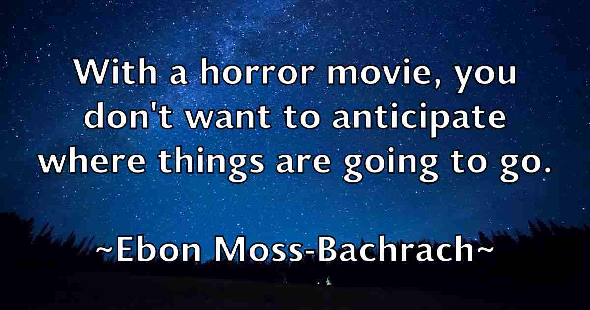 /images/quoteimage/ebon-moss-bachrach-fb-226265.jpg
