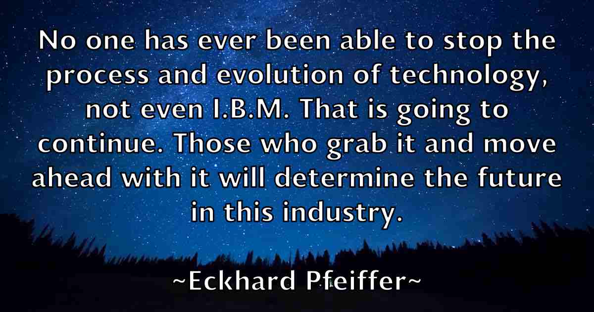 /images/quoteimage/eckhard-pfeiffer-fb-226272.jpg