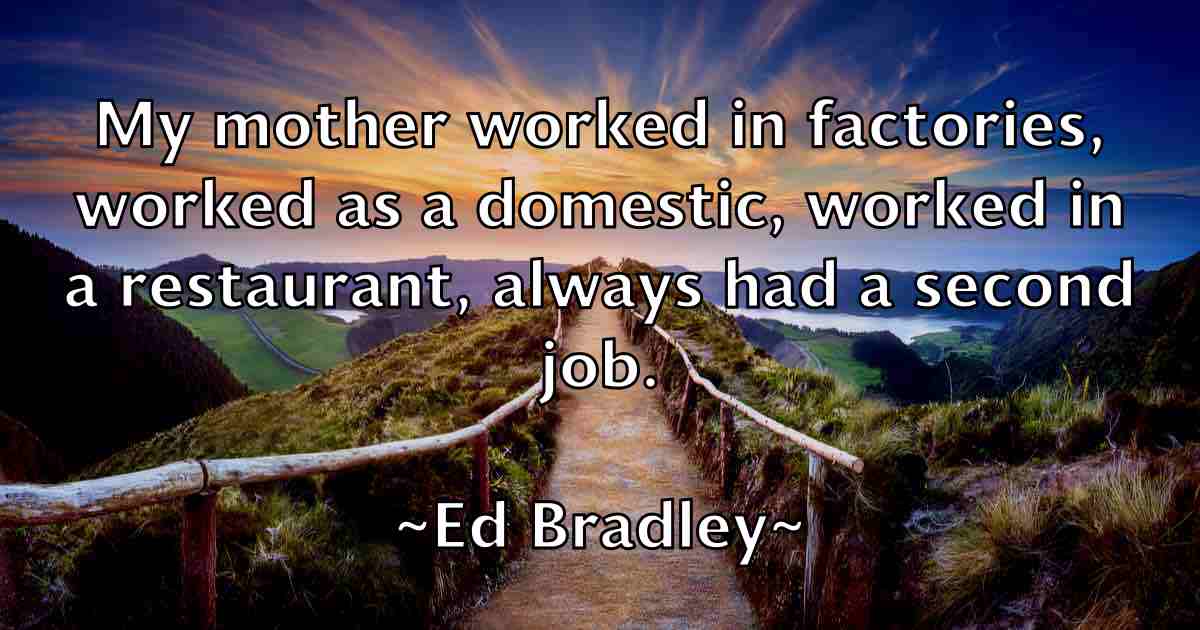 /images/quoteimage/ed-bradley-fb-226454.jpg