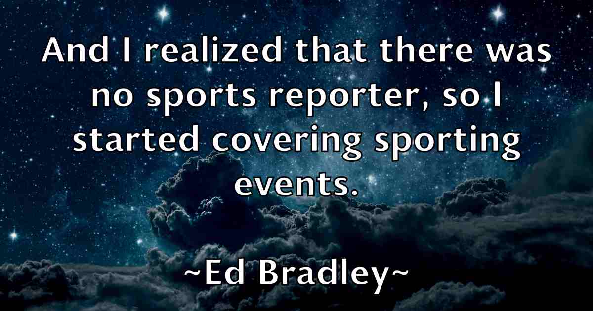 /images/quoteimage/ed-bradley-fb-226469.jpg