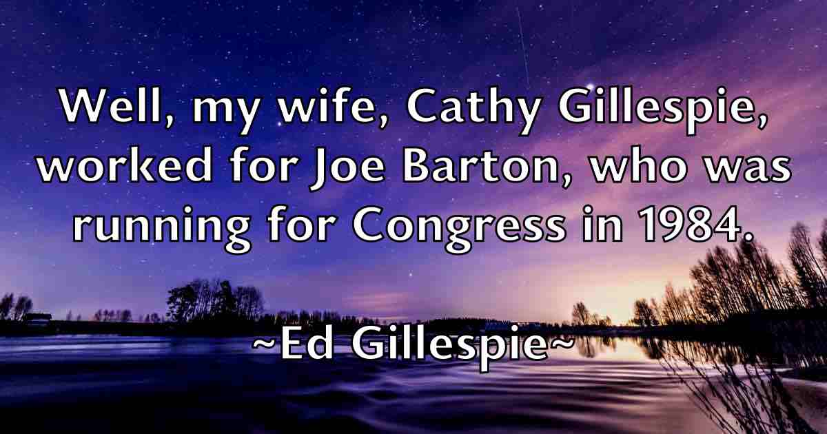 /images/quoteimage/ed-gillespie-fb-226614.jpg