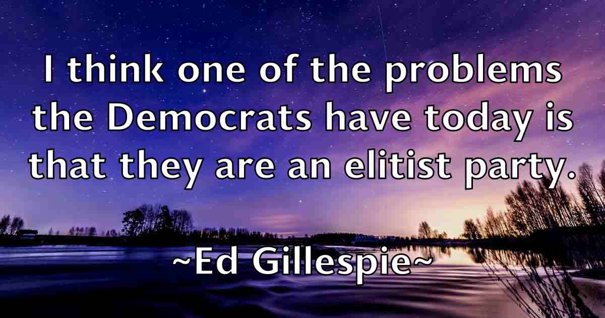 /images/quoteimage/ed-gillespie-fb-226624.jpg