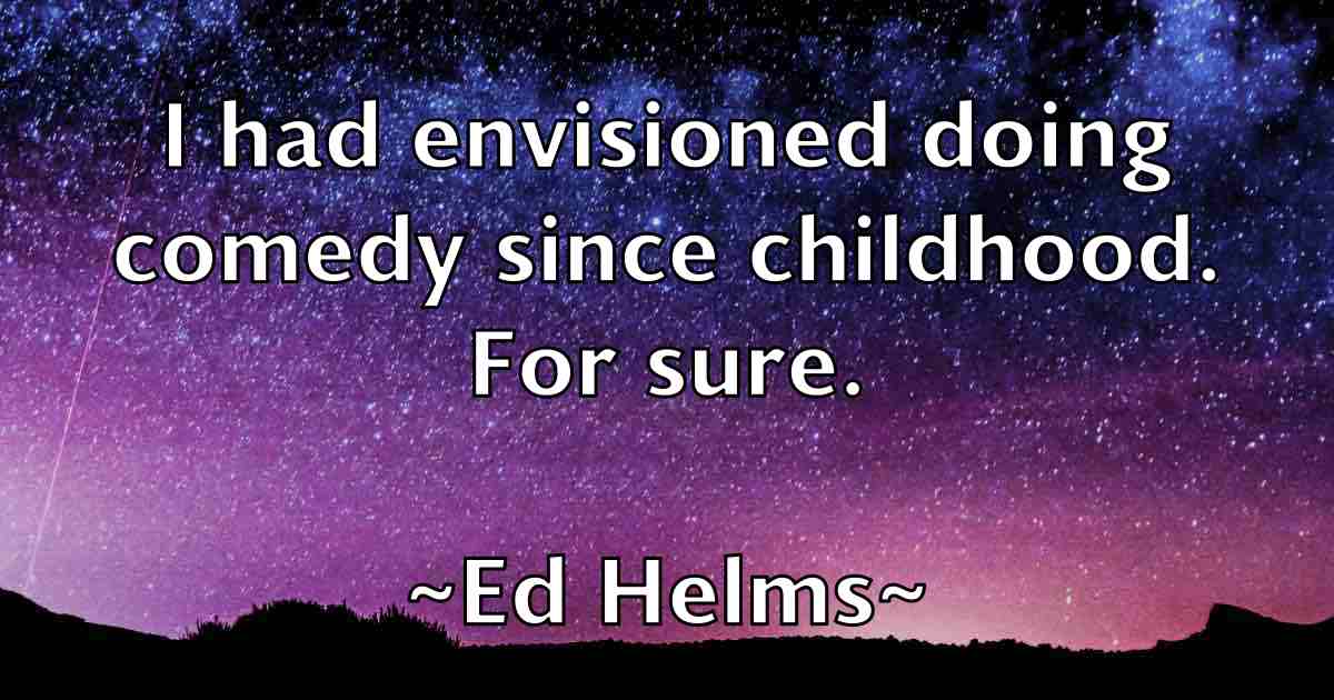 /images/quoteimage/ed-helms-fb-226700.jpg