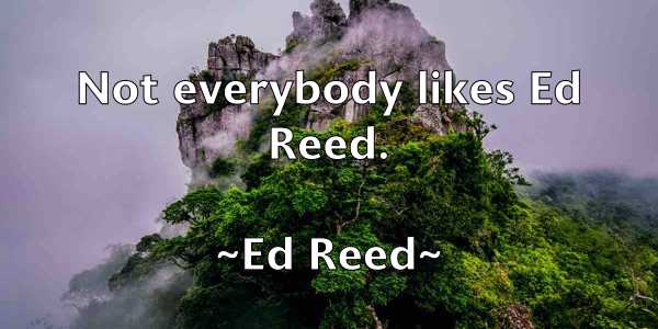 /images/quoteimage/ed-reed-227047.jpg