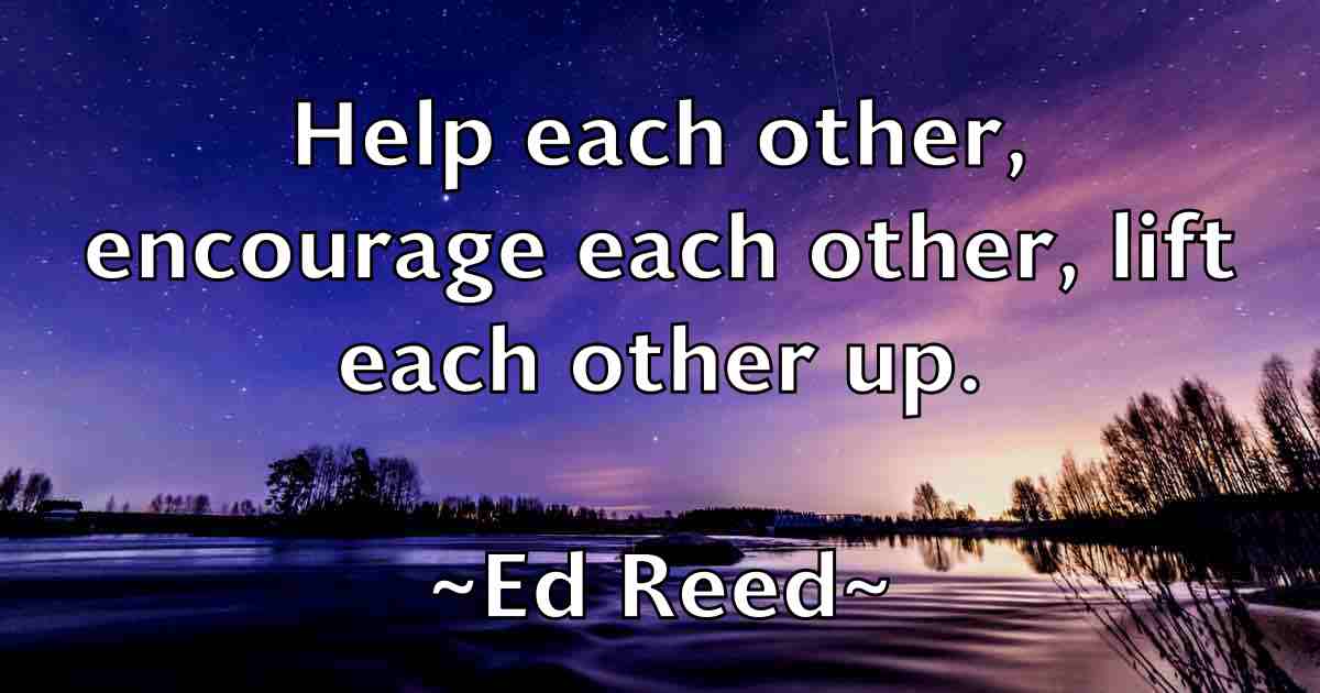 /images/quoteimage/ed-reed-fb-227045.jpg