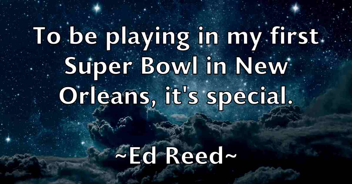 /images/quoteimage/ed-reed-fb-227059.jpg