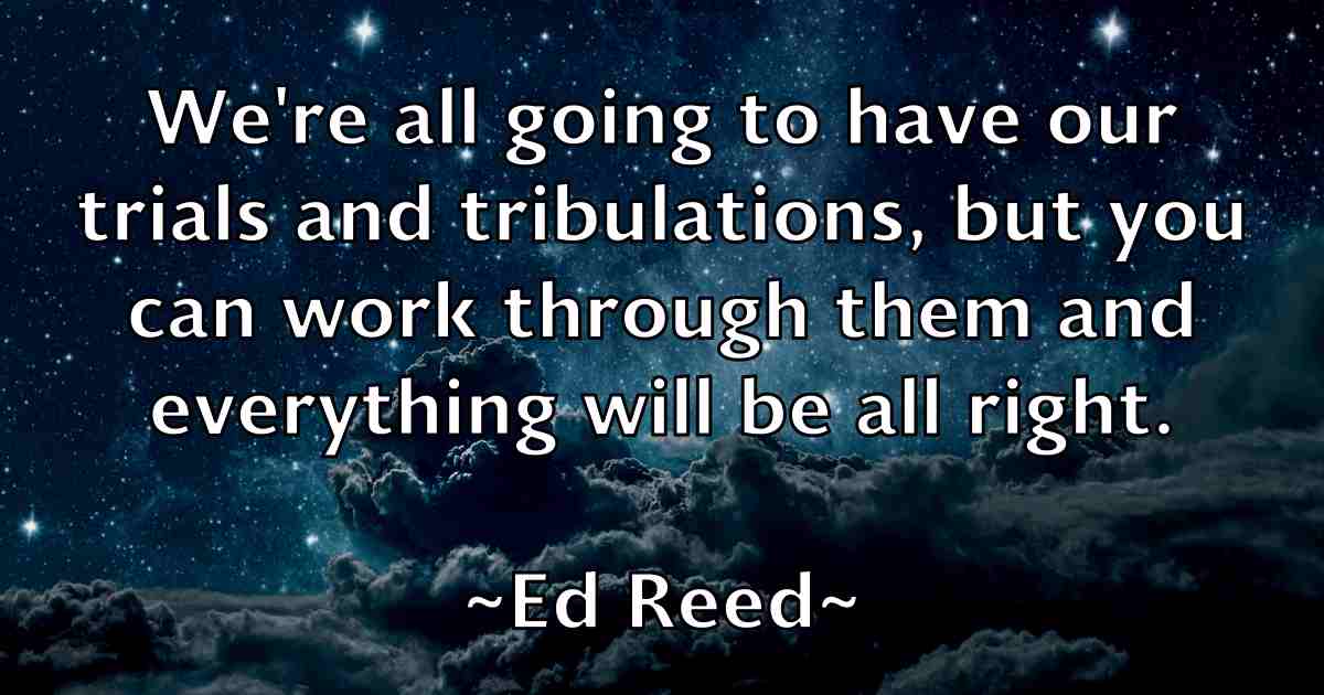 /images/quoteimage/ed-reed-fb-227089.jpg