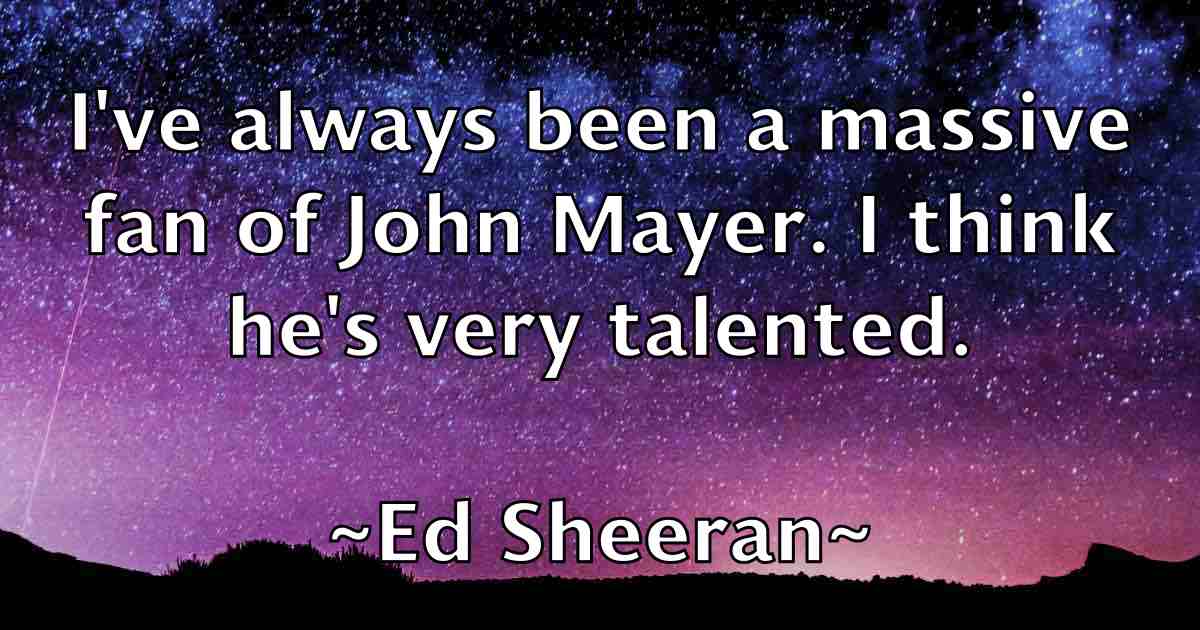 /images/quoteimage/ed-sheeran-fb-227297.jpg