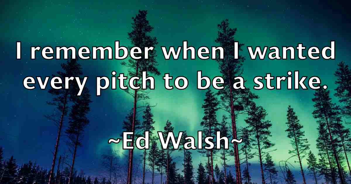 /images/quoteimage/ed-walsh-fb-227419.jpg