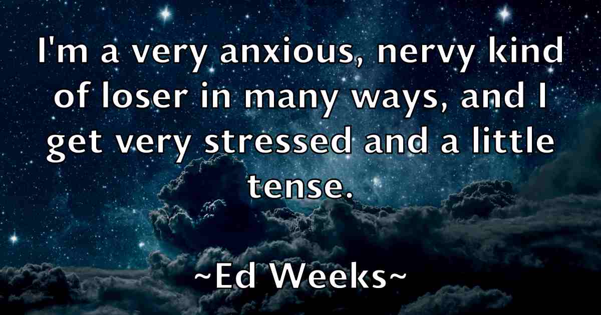 /images/quoteimage/ed-weeks-fb-227425.jpg
