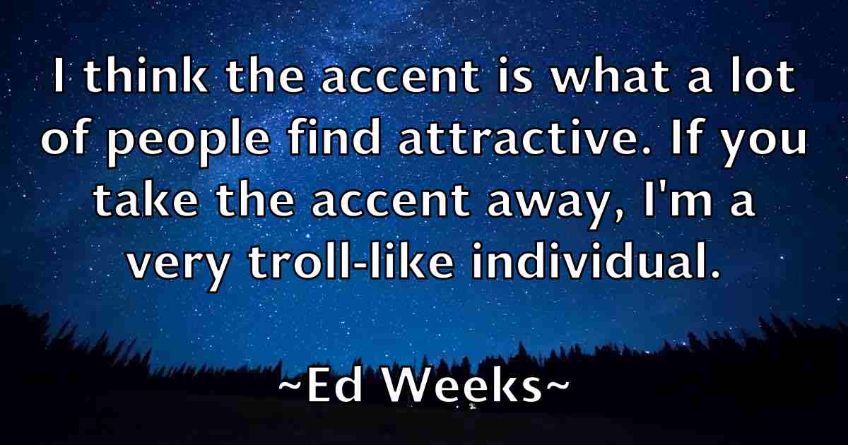 /images/quoteimage/ed-weeks-fb-227434.jpg