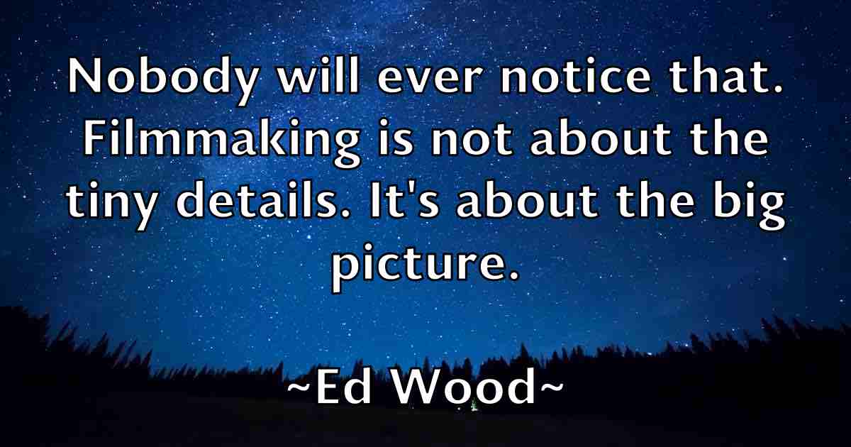 /images/quoteimage/ed-wood-fb-227473.jpg