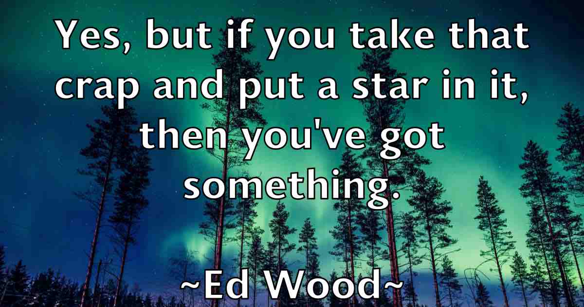 /images/quoteimage/ed-wood-fb-227475.jpg