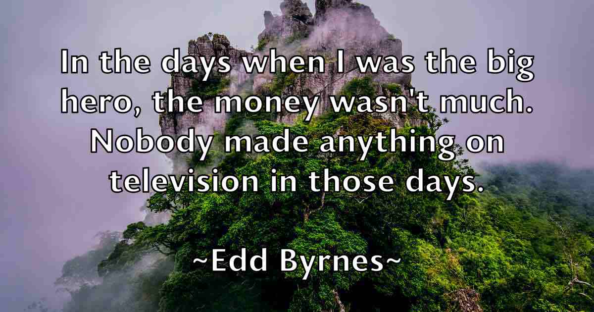 /images/quoteimage/edd-byrnes-fb-227525.jpg