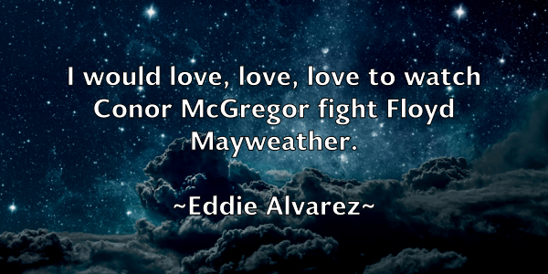 /images/quoteimage/eddie-alvarez-227584.jpg