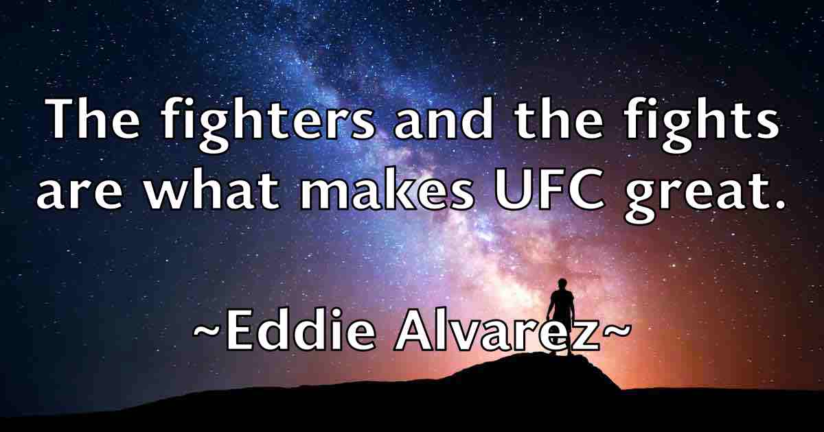 /images/quoteimage/eddie-alvarez-fb-227605.jpg