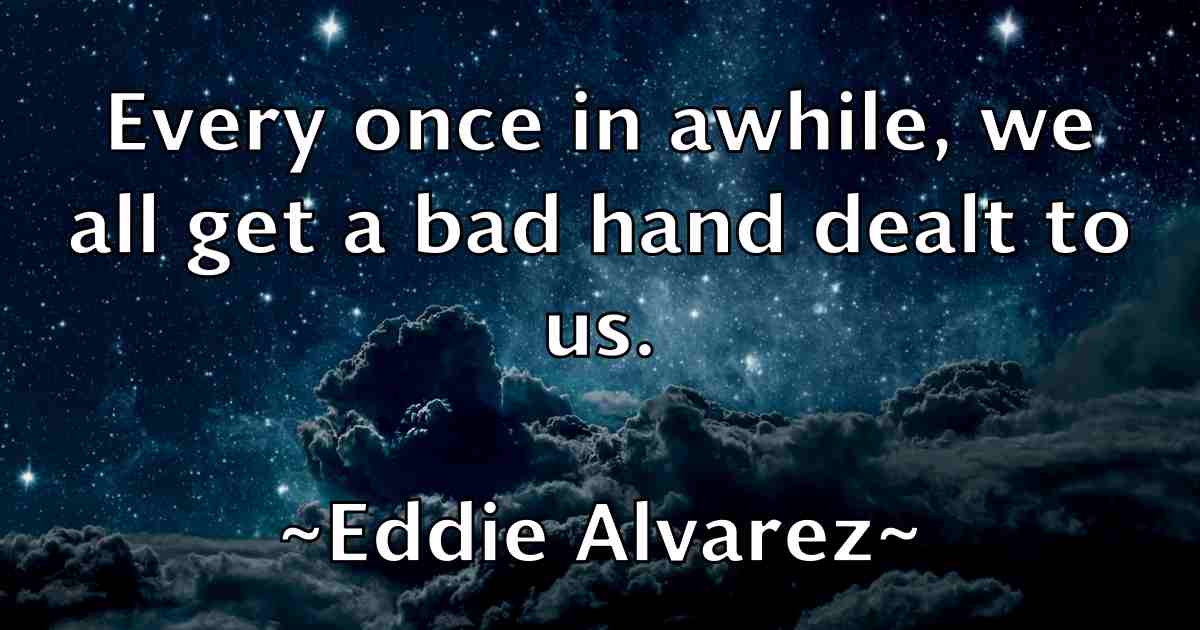 /images/quoteimage/eddie-alvarez-fb-227661.jpg