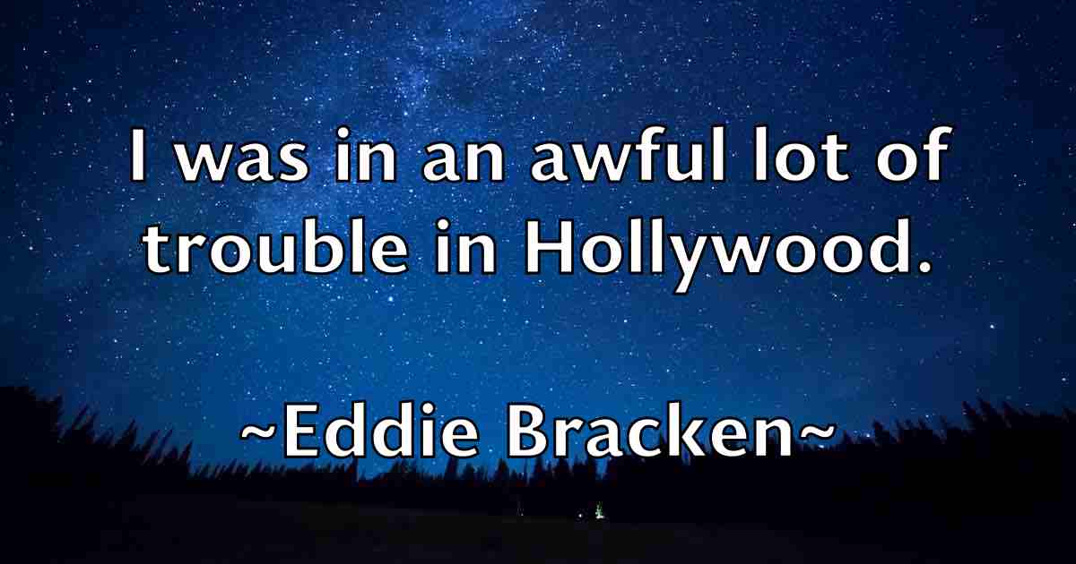 /images/quoteimage/eddie-bracken-fb-227694.jpg