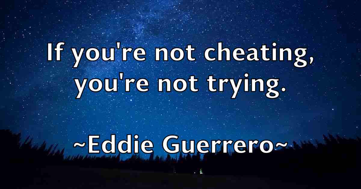 /images/quoteimage/eddie-guerrero-fb-227756.jpg