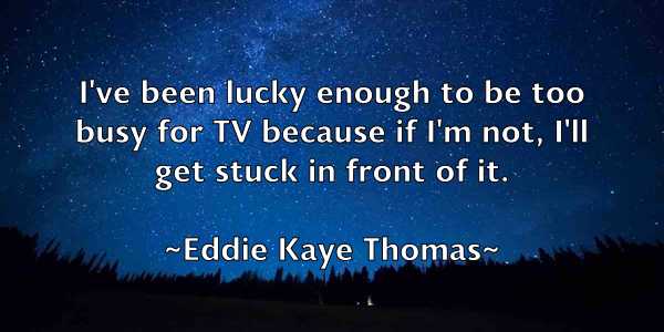 /images/quoteimage/eddie-kaye-thomas-227864.jpg