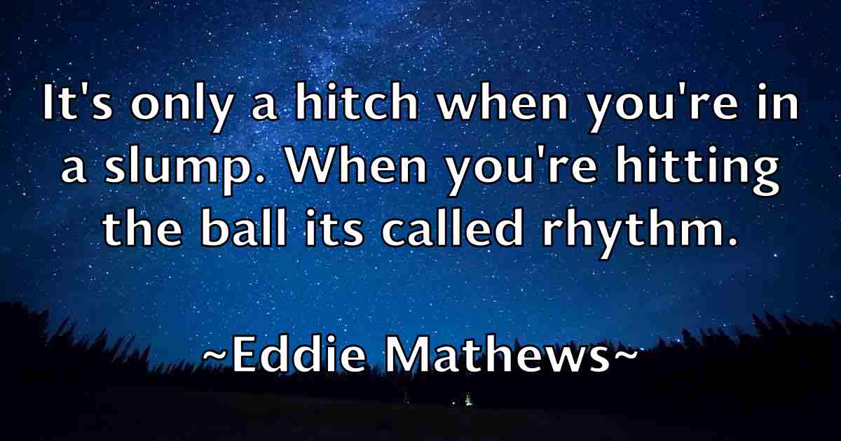 /images/quoteimage/eddie-mathews-fb-227946.jpg