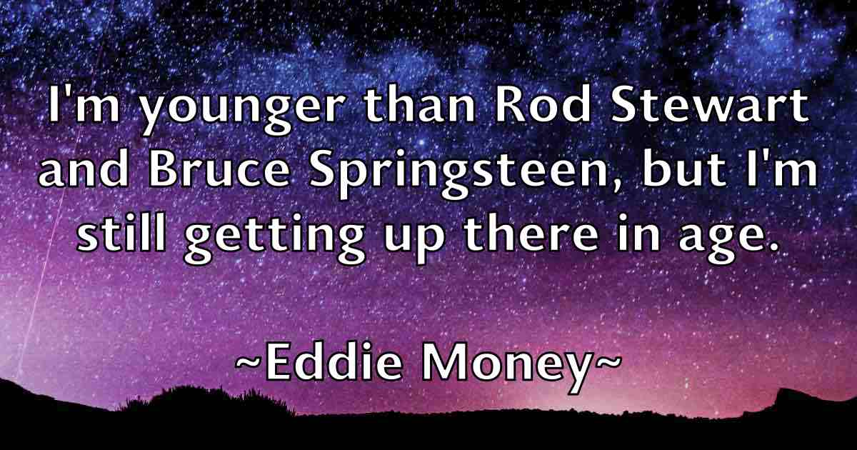 /images/quoteimage/eddie-money-fb-227954.jpg