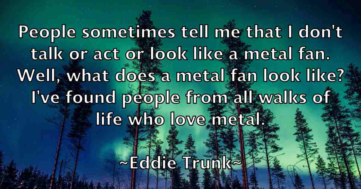 /images/quoteimage/eddie-trunk-fb-228284.jpg
