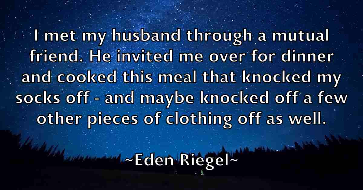 /images/quoteimage/eden-riegel-fb-228565.jpg