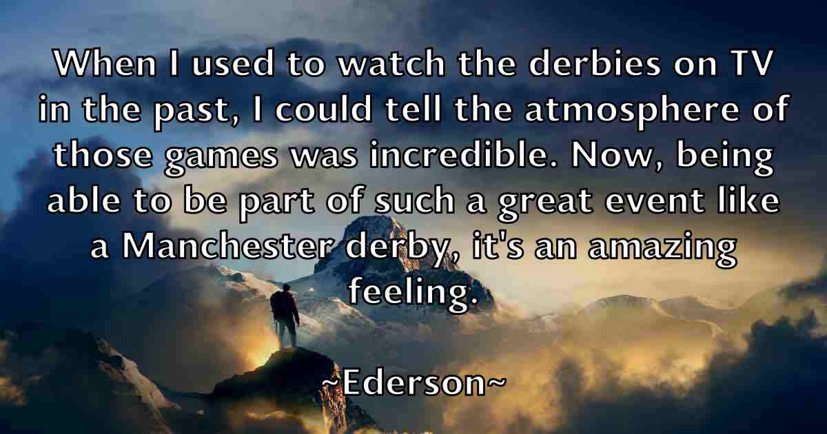 /images/quoteimage/ederson-ederson-fb-228626.jpg