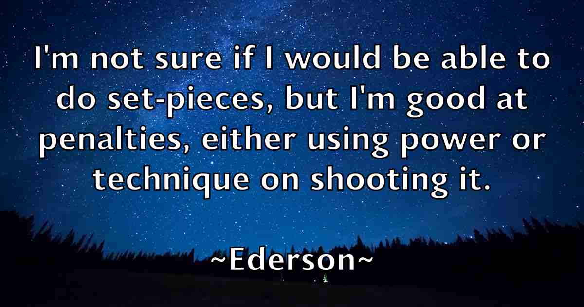 /images/quoteimage/ederson-ederson-fb-228661.jpg