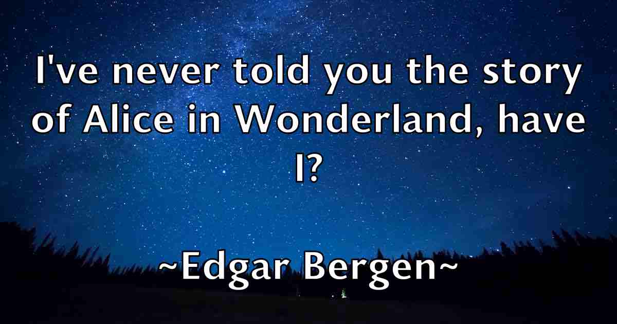 /images/quoteimage/edgar-bergen-fb-228733.jpg