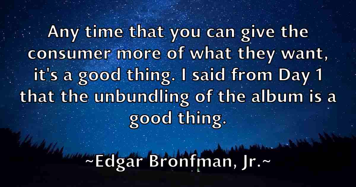 /images/quoteimage/edgar-bronfman-jr-fb-228748.jpg