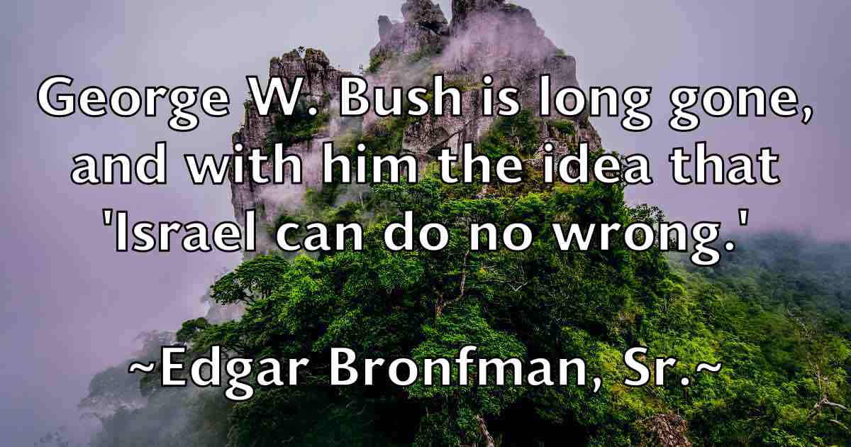 /images/quoteimage/edgar-bronfman-sr-fb-228761.jpg
