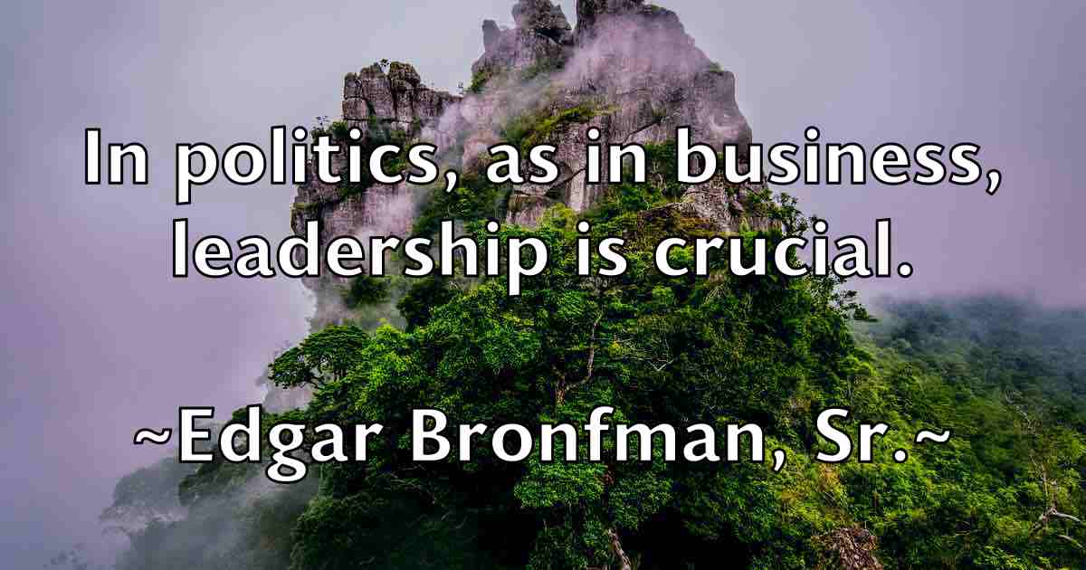 /images/quoteimage/edgar-bronfman-sr-fb-228786.jpg